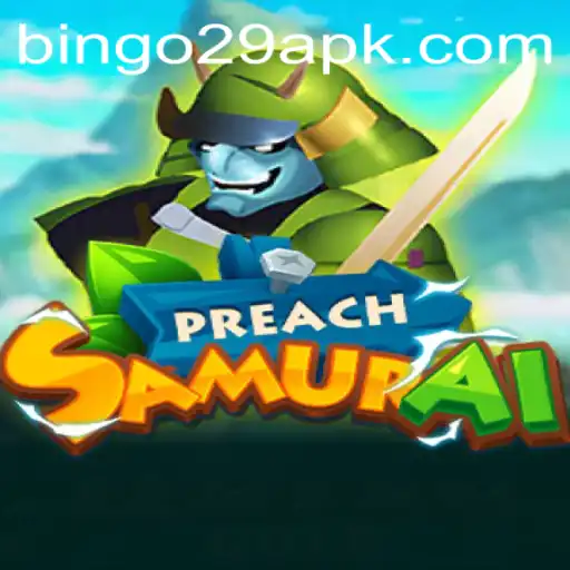 Unveiling PreachSamurai: A New Adventure in Gaming - Discover How Bingo29.COM Connects with This Epic Journey