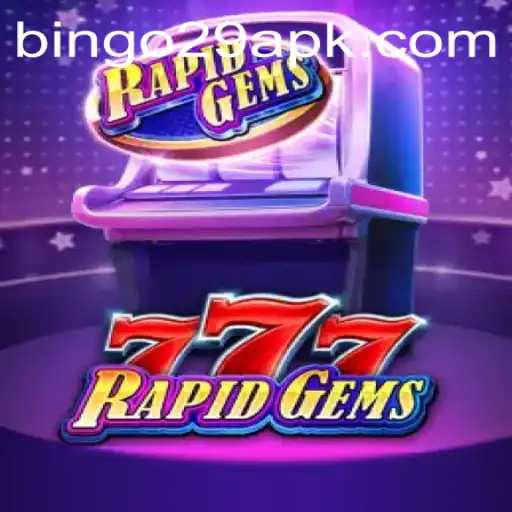 Exciting Gameplay and Engagement with RapidGems777 and Bingo29.COM