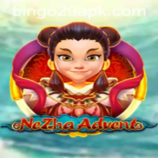 Discover the Thrilling World of NeZhaAdvent and Bingo29.COM